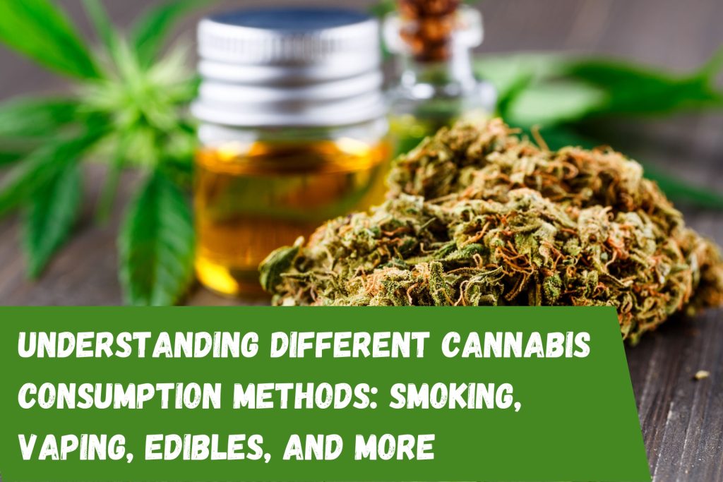 Understanding-Different-Cannabis-Consumption-Methods